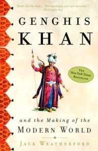 genghis_khan_and_the_making_of_the_modern_world_by_jack_weatherford